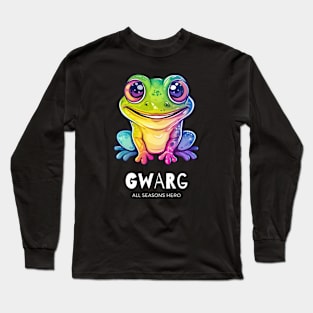 Funny outfit for know-it-all, frog, toad, gift "GWARG" Long Sleeve T-Shirt